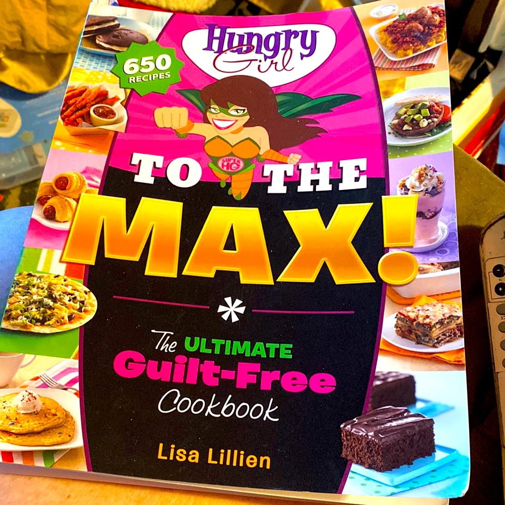 Hungry girl to the max Guilt Free cookbook